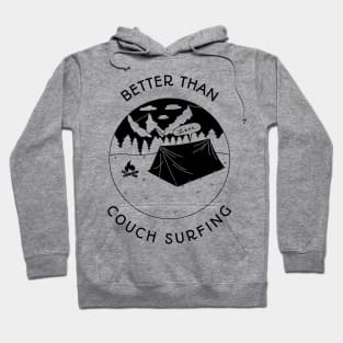 Better Than Couch Surfing Hoodie